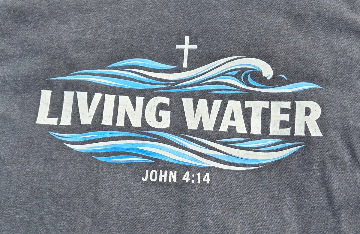 Living Water John 4:14 T-shirt | Christian faith shirt